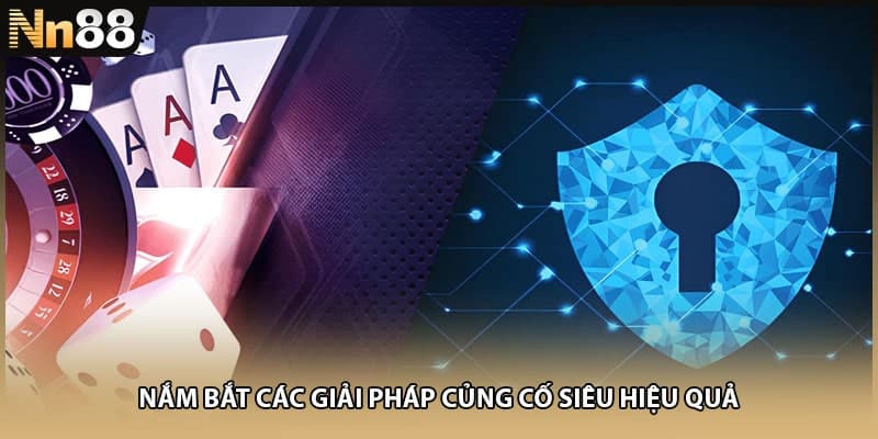 Nắm bắt các giải pháp củng cố siêu hiệu quả