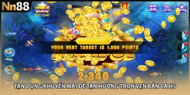Tận dụng khuyến mãi để tận hưởng trọn vẹn bắn cá H5